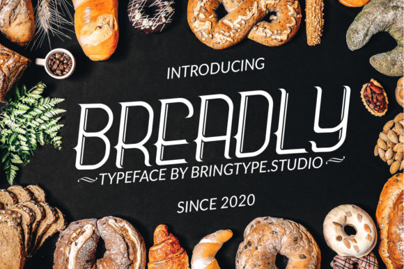 Breadly: A Trendy Display Font