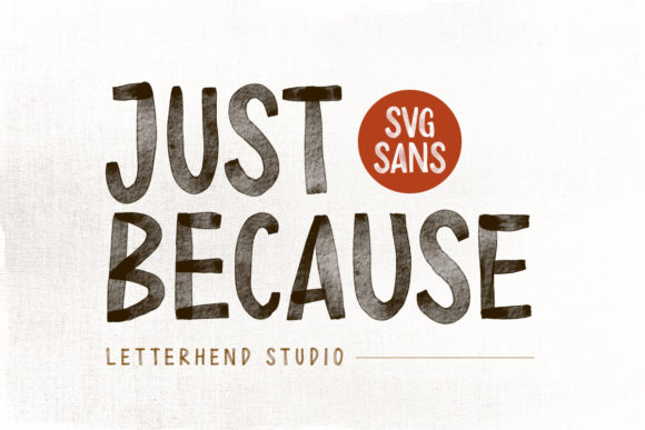 Just Because: A Bold Font for Creative Projects