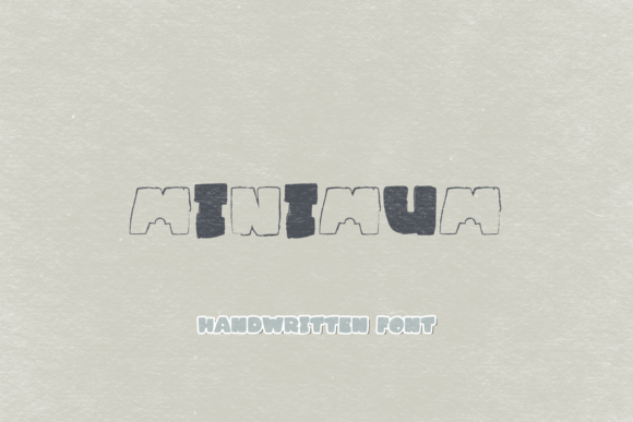 Minimum Font: Sketchy Cuteness for Craft Projects