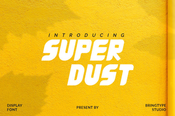 Super Dust: A Bold Font for Creative Projects