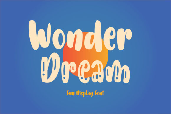 Wonder Dream: A Bold, Creative Display Font