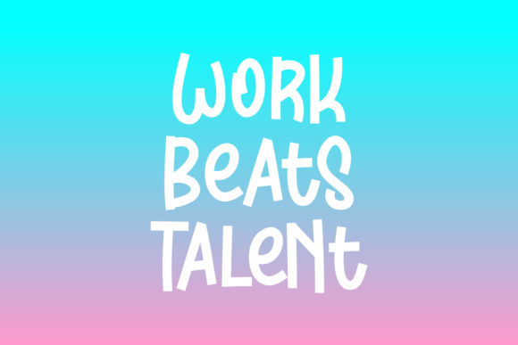 Work Beats Talent Font